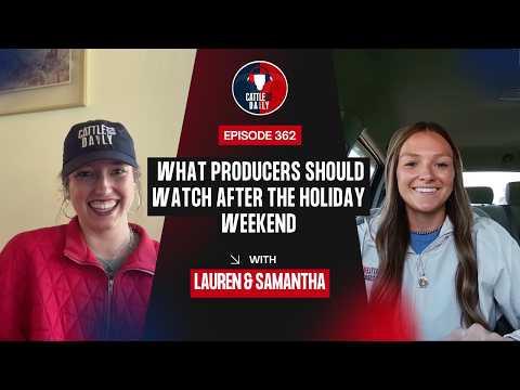 362: What Producers Should Watch After the Holiday Weekend with Samantha Cozza-Wright