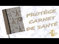 Diy  protge carnet de sant version 2