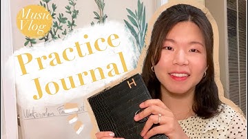 Music Vlog#1: Starting my new PRACTICE JOURNAL! (why you should make one too!)