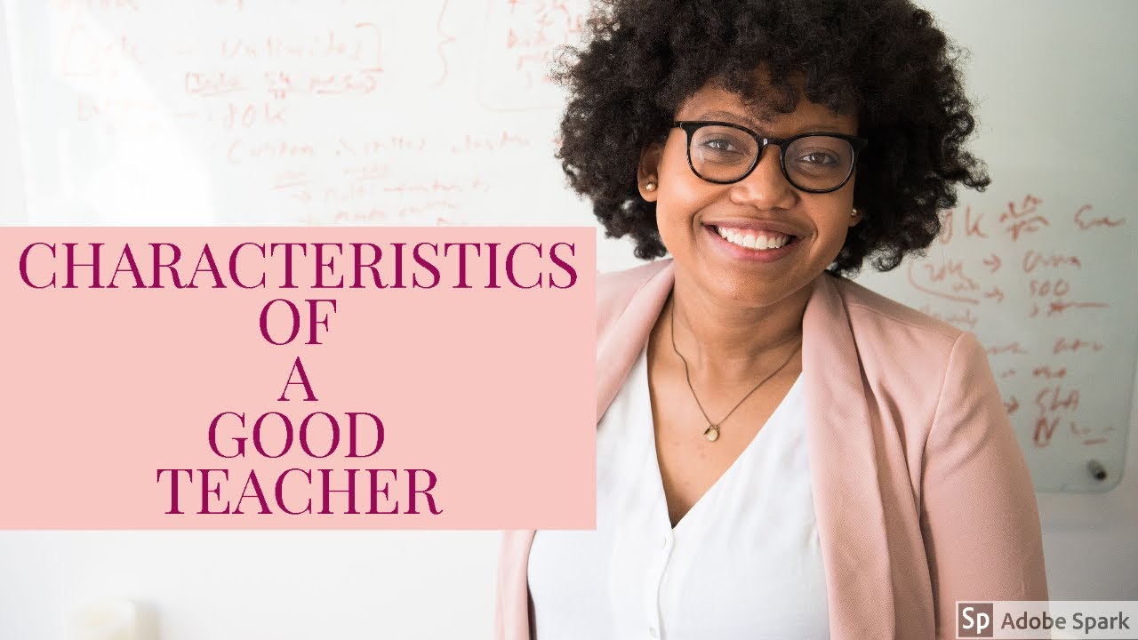 characteristics คือ  Update New  Characteristics and #Qualities of a Good #Teacher/SHARE CZ U CARE