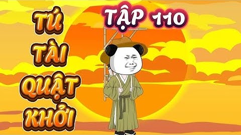 TẬP 110 : TÚ TÀI QUẬT KHỞI - HÀ NHÂN XUYÊN KHÔNG QUYẾT THI ĐỖ TÚ TÀI #hanhan