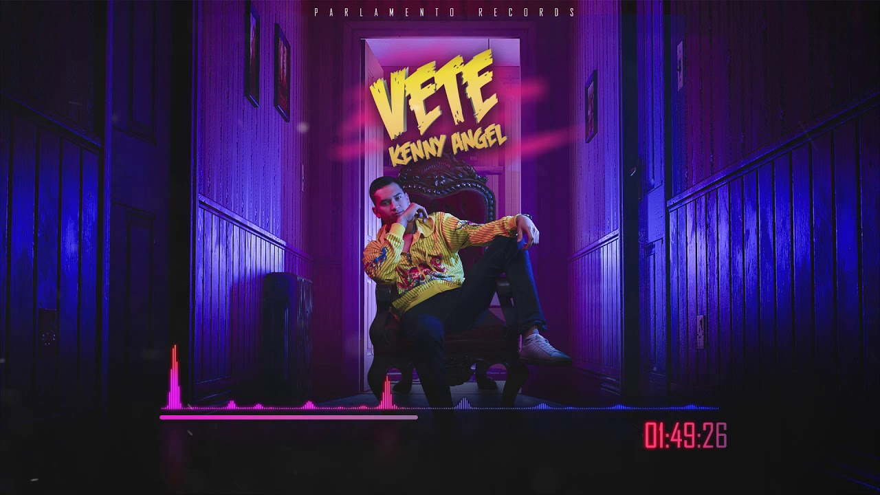 Kenny Angel - Vete (AUDIO OFICIAL) Prod. Parlamento Records