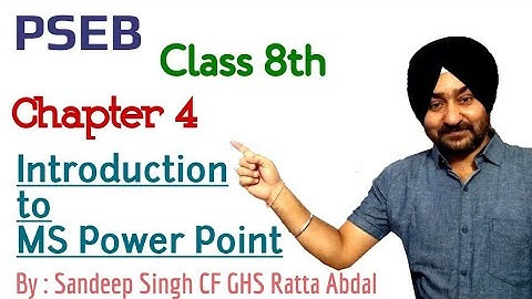 PSEB | Class 8th | Chapter 4th | Introduction to MS Power Point
