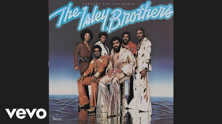 The Isley Brothers - Harvest for the World (Offici...