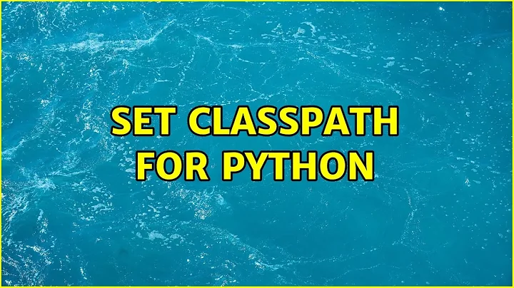 Ubuntu: Set CLASSPATH for python