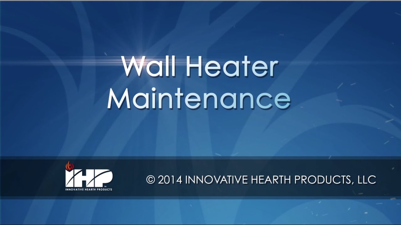 Wall Heater Maintenance YouTube