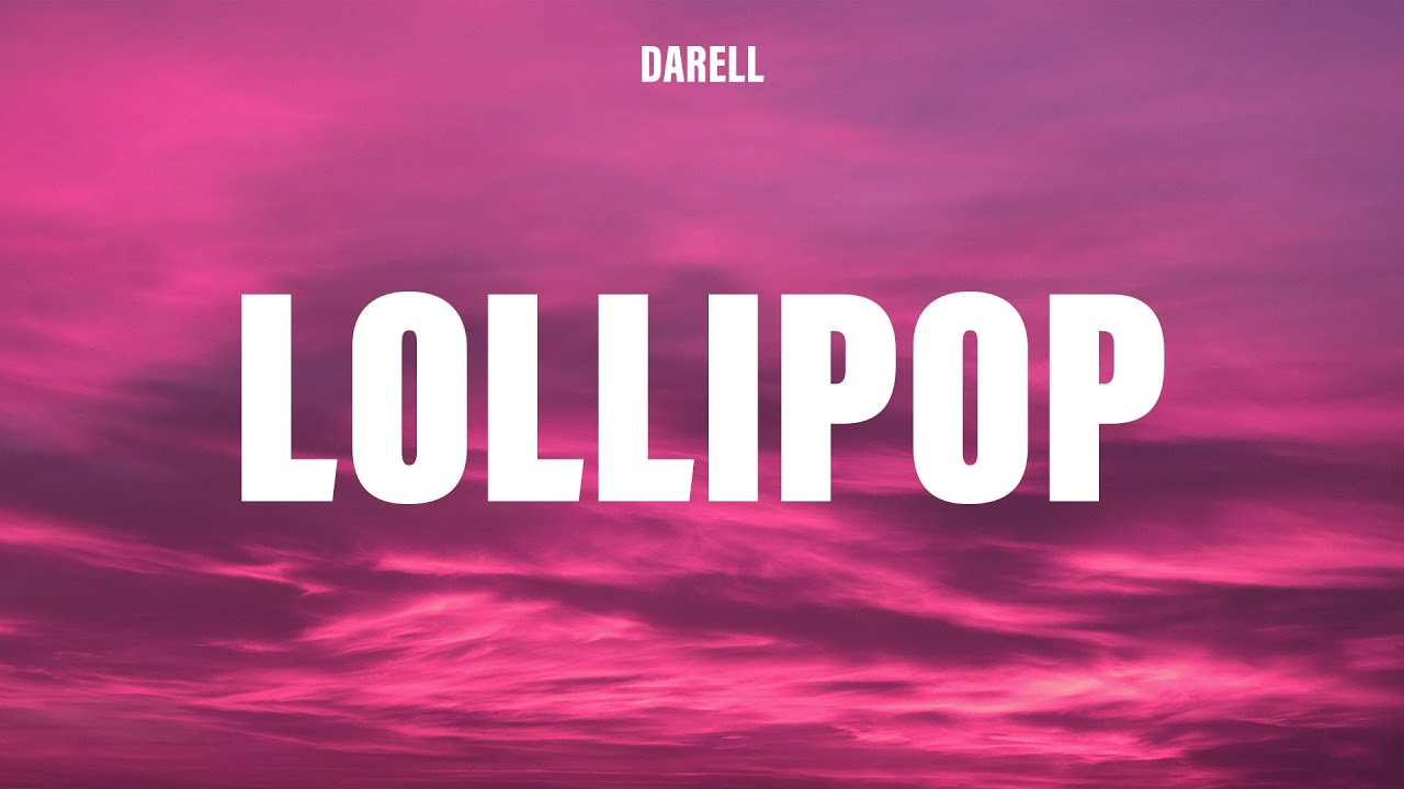 Darell - Lollipop (Letra/Lyrics)