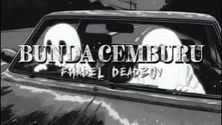 BUNDA CEMBURU x BEDA LEVEL (FHADEL DEADBOY) REMIX 2025