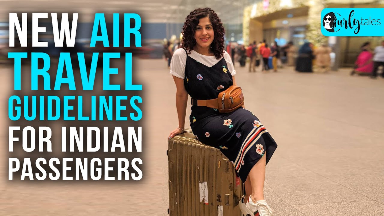 New Air Travel Guidelines For Indian Passengers During Lockdown | Curly Tales New Air Travel Guidelines For Indian Passengers During Lockdown | Curly Tales