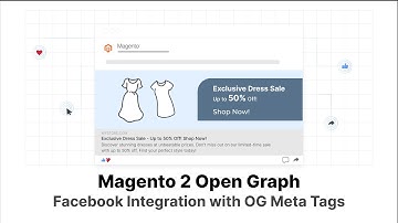 Facebook Integration with OG Meta Tags Using Magento 2 Open Graph