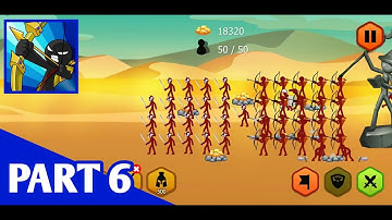Stick War: Stickman Battle Legacy 2020 | Walkthrough Gameplay Part 6 | (iOS,Android)