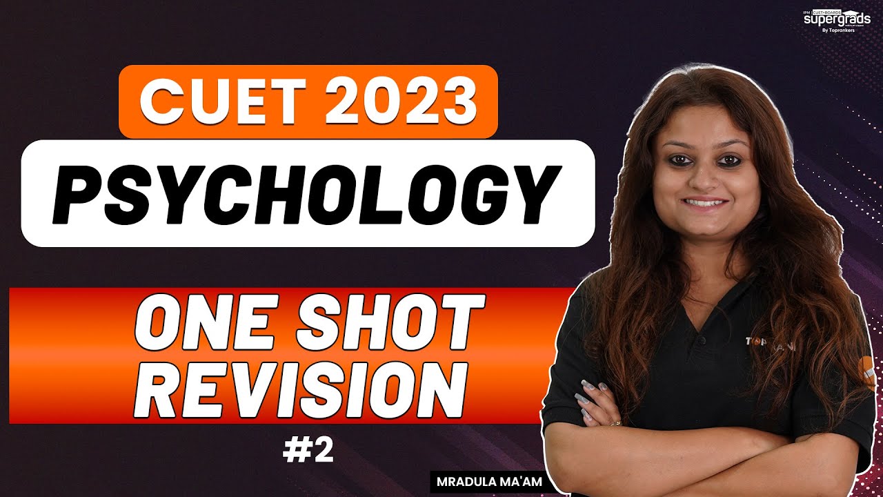CUET Psychology One Shot Revision | CUET 2023 Psychology Preparation ...