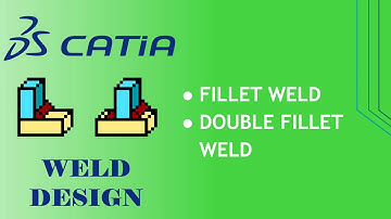CATIA V5 FILLET WELD / DOUBLE FILLET WELD