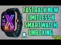 Fastrack New Limitless X Smartwatch Unboxing