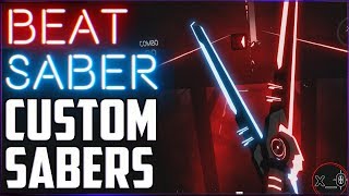 CUSTOM BEAT SABERS | How to Install Free Custom Sabers - [Oculus Rift, HTC Vive, WMR 2018]