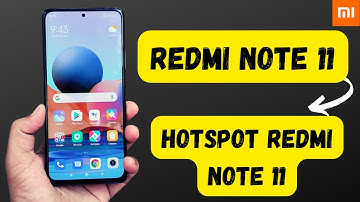 How to use Hotspot Redmi Note 11