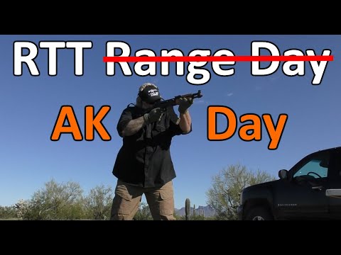 RTT Range Day??  RTT AK DAY!!!!