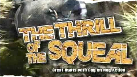 Wild Hog Hunting - Thrill of The Squeal Trailer