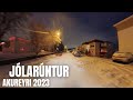 Jólarúntur um Akureyri 2023 - Naustahverfi og Brekkuhverfi