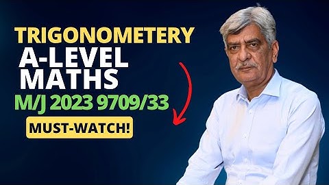 A-Level Maths- TRIGONOMETRY 9709/33 M/J 2023 Q#6 Solution| Ultimate Guide (Part 6)