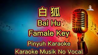 Download lagu Bai Hu ~ 白狐 ~ Karaoke ~ Musik No Vocals