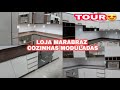 TOUR PELA COZINHA MODULADA LOJA MARABRAZ | COZINHA PLANEJADA OU MODULADA