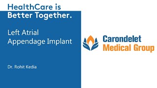 Dr Rohit Kedia - Left atrial appendage implant