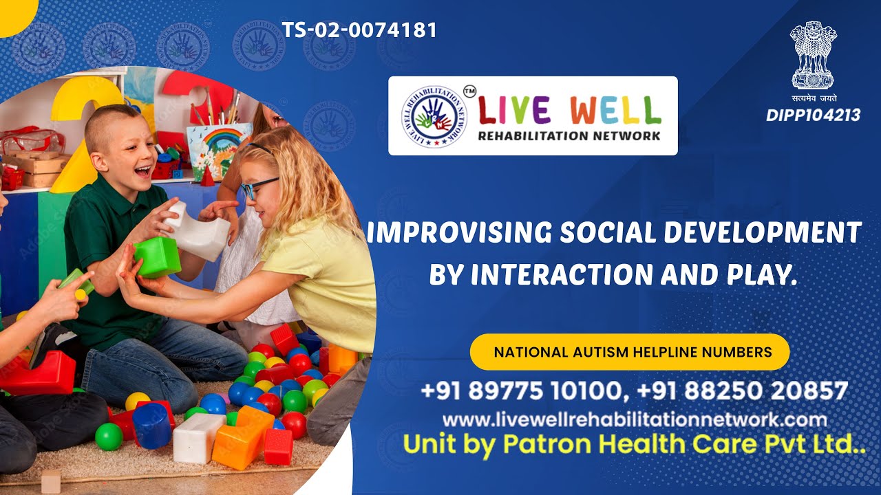 Improvising social development by interaction and play LIVE WELL