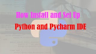 How to Install Python and Pycharm | VTU | 4th Semester | 21CSL46 |