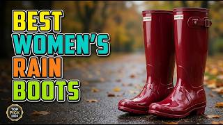 TOP 5 Best Rain Boots For Women 2026
