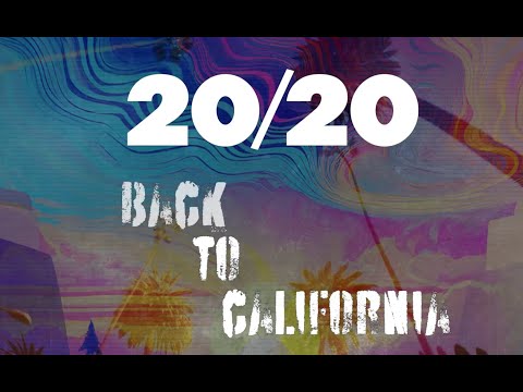 20/20 — 20/20: Back To California (Official Lyric Video)