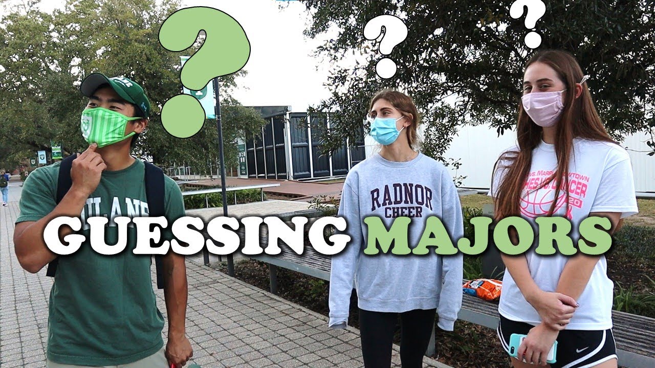 Guessing Majors at Tulane University YouTube