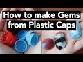 How to make Gems from Plastic Bottle Caps - Easy DIY Recycle/ Eco-Friendly Tutorial