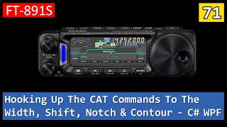 FT-891S No.71 -Hooking the Filter UI Controls To CAT Commands - C# WPF - David G7UIV