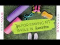 Tips for Staying FIT while in QUARANTINE - Ivana Cecilia