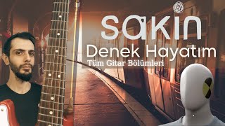Sakin - Denek Hayatım Tüm Gitar Bölümleri