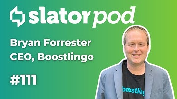 # 111 Boostlingo CEO Bryan Forrester on Fundraising, M&A, Scaling Interpreting Technology