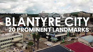 20 Prominent Landmarks in Blantyre, Malawi - Travel Video