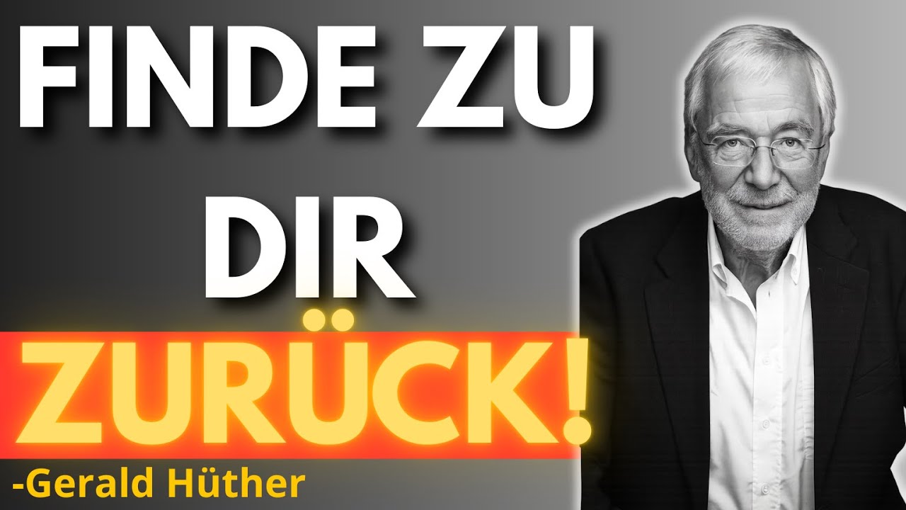 Wie du wieder ZU DIR findest | Gerald Hüther