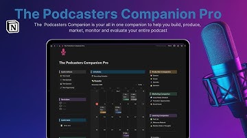 Podcasters Companion Pro for Notion Tutorial with Template