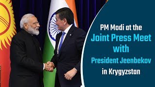 PM Modi at Joint Press Meet with President Jeenbekov in Bishkek Kyrgyzstan PMO