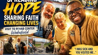 🙏 Spreading Hope, Sharing Faith, Changing Lives | Wakefield Rehab Center Outreach