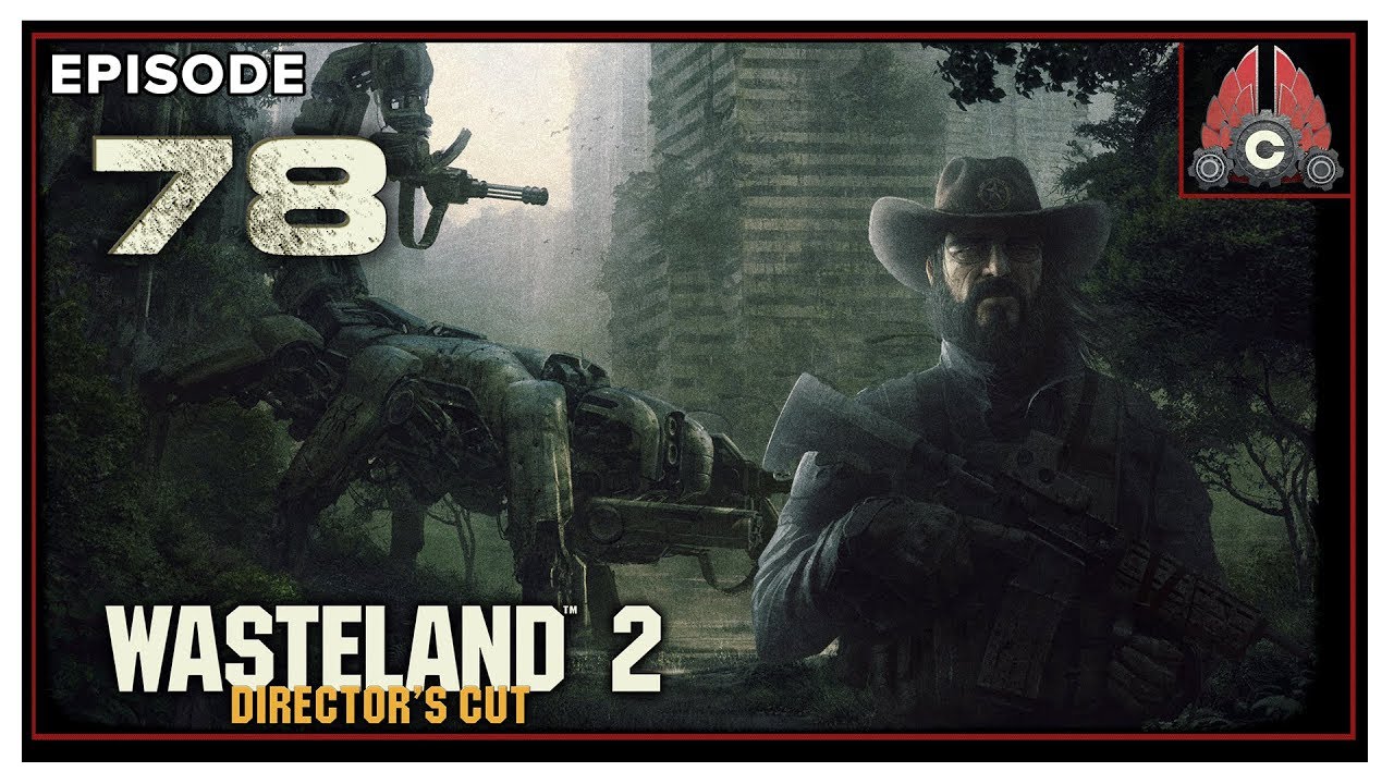 Let's Play Wasteland 2 (Ranger Difficulty) With CohhCarnage 2020 Run - Episode 78