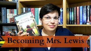 Becoming Mrs. Lewis | Review