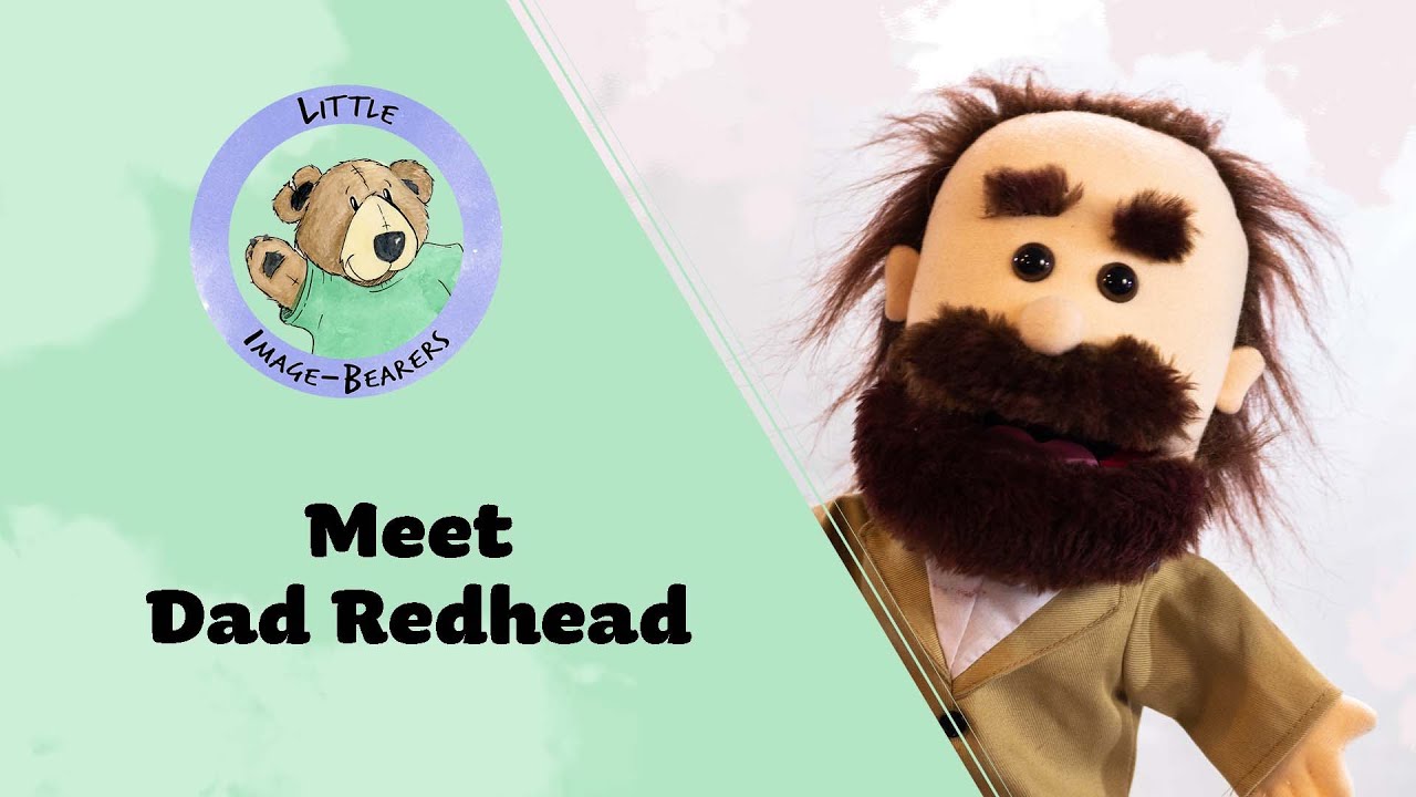 Little Image-Bearers | Meet Dad Redhead