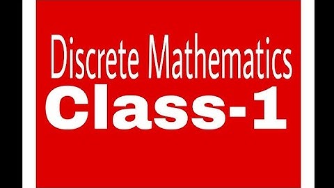 MCS-13 Ignou Discrete Maths Tutorials Class-1