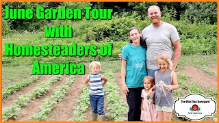 June Garden Tour | Homesteaders of America