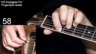 LESSON 58 - 120 Arpeggios For Fingerstyle Guitar
