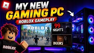 My New PC | Roblox Test | 99 Nights & Doors