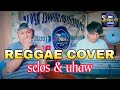 Selos  reggae nonstop part 26 medley cover moskie fish vendor